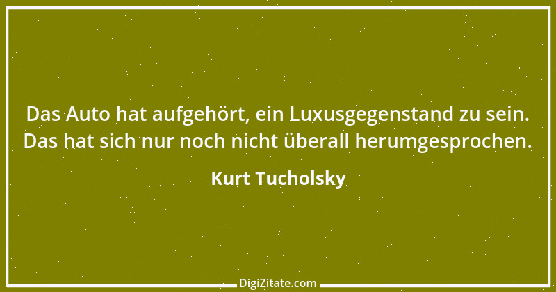 Zitat von Kurt Tucholsky 556