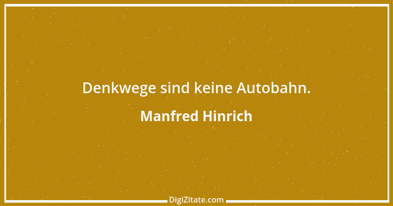 Zitat von Manfred Hinrich 189