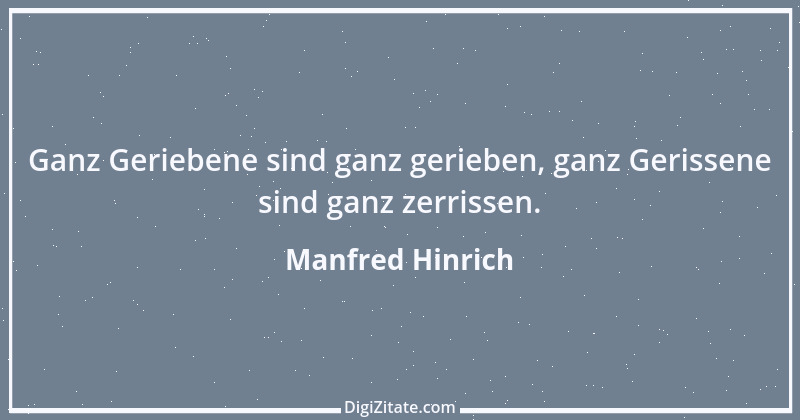 Zitat von Manfred Hinrich 3189