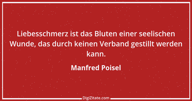 Zitat von Manfred Poisel 102