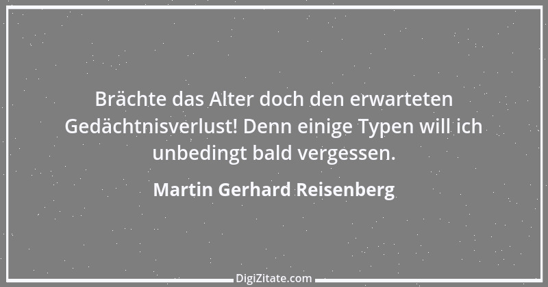 Zitat von Martin Gerhard Reisenberg 2330