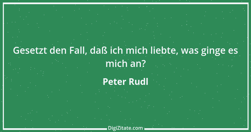 Zitat von Peter Rudl 1289