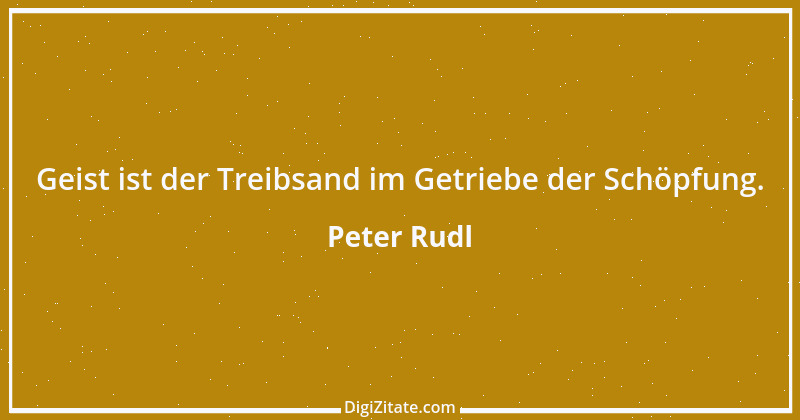 Zitat von Peter Rudl 289