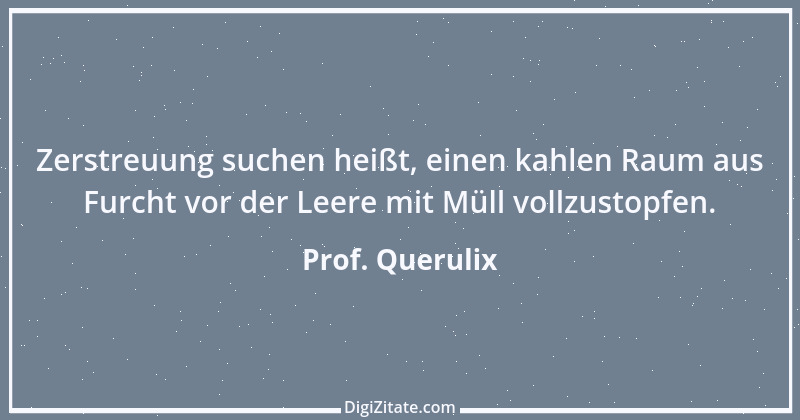 Zitat von Prof. Querulix 307