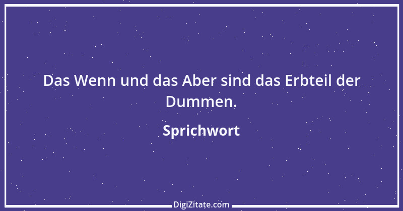 Zitat von Sprichwort 3007