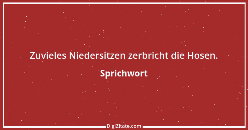 Zitat von Sprichwort 7