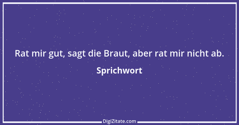 Zitat von Sprichwort 7007