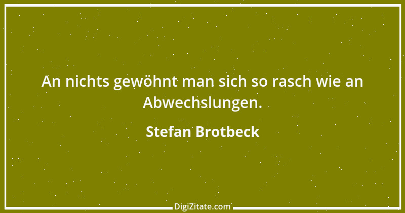 Zitat von Stefan Brotbeck 1