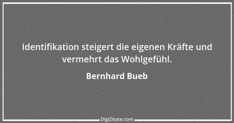 Zitat von Bernhard Bueb 53