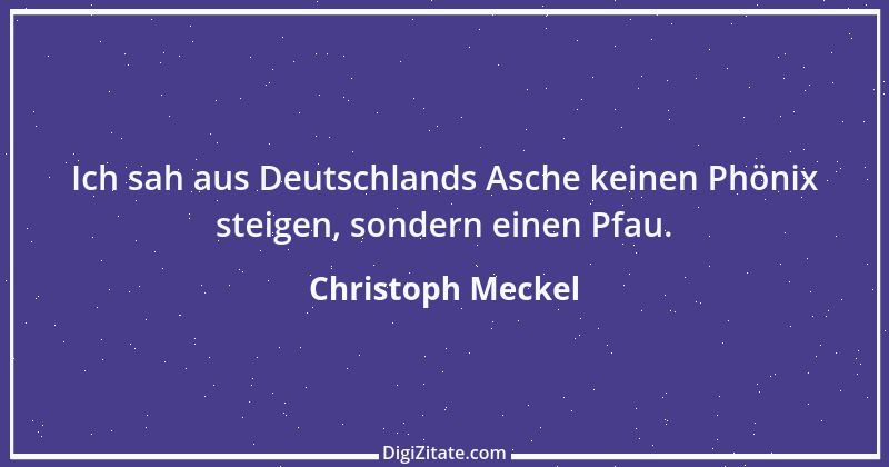 Zitat von Christoph Meckel 1