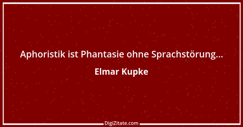 Zitat von Elmar Kupke 1085