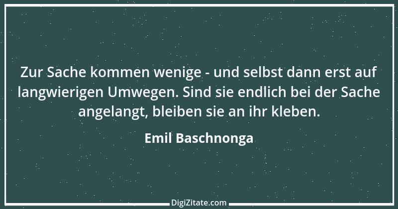 Zitat von Emil Baschnonga 151