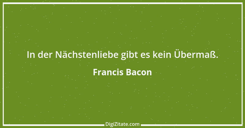 Zitat von Francis Bacon 9