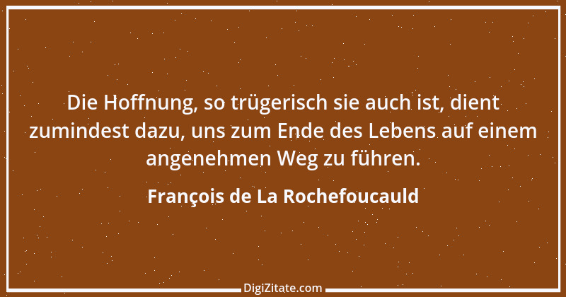 Zitat von François de La Rochefoucauld 668