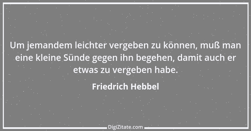 Zitat von Friedrich Hebbel 110