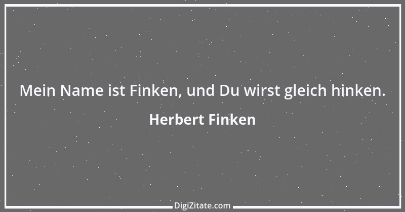 Zitat von Herbert Finken 1