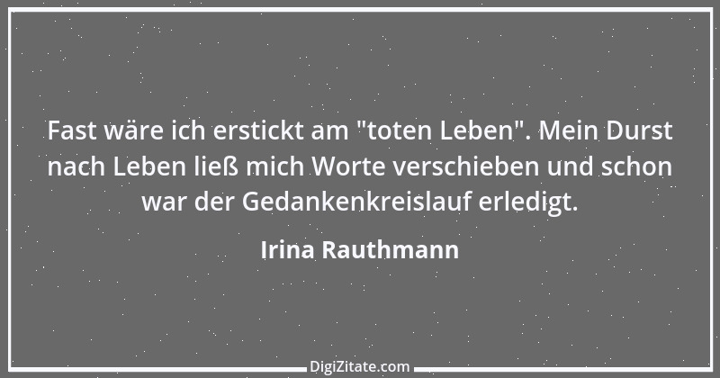 Zitat von Irina Rauthmann 282