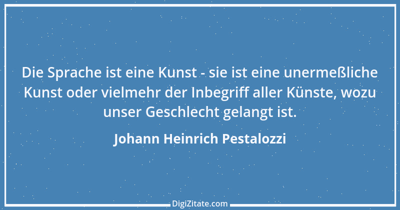 Zitat von Johann Heinrich Pestalozzi 226