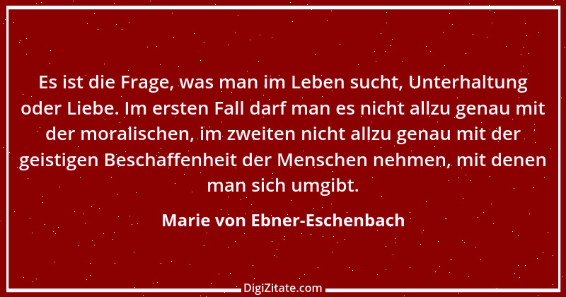 Zitat von Marie von Ebner-Eschenbach 723