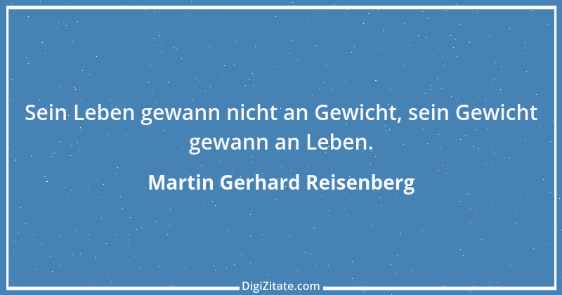 Zitat von Martin Gerhard Reisenberg 2070