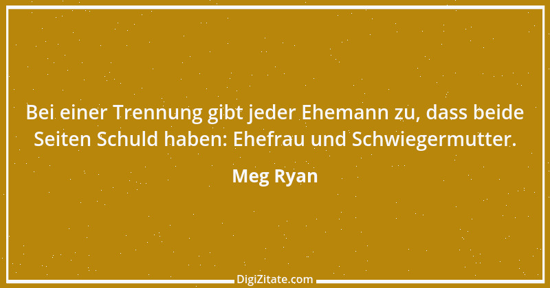 Zitat von Meg Ryan 1