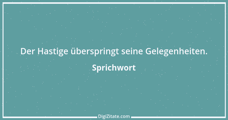 Zitat von Sprichwort 12747