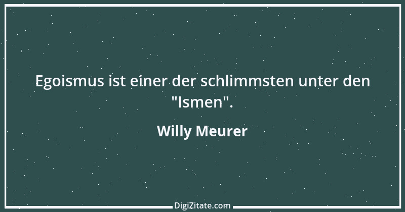 Zitat von Willy Meurer 1056