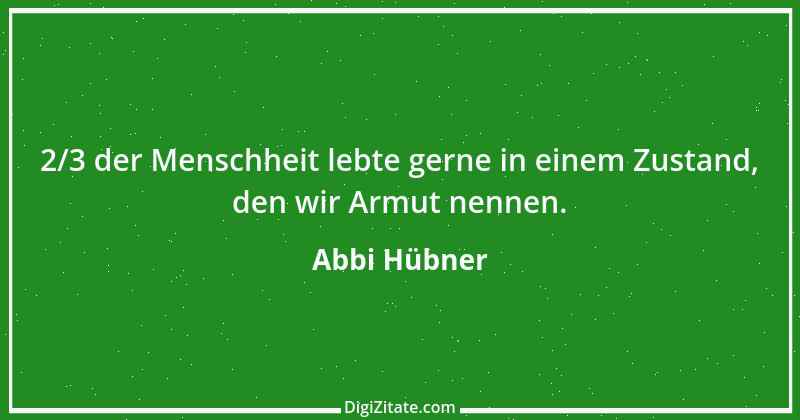 Zitat von Abbi Hübner 12