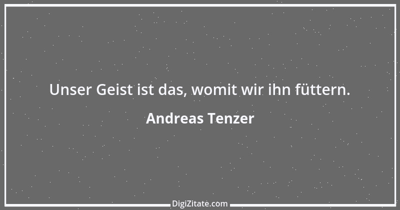 Zitat von Andreas Tenzer 359