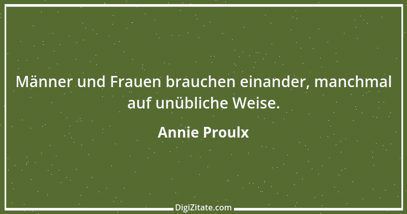 Zitat von Annie Proulx 4