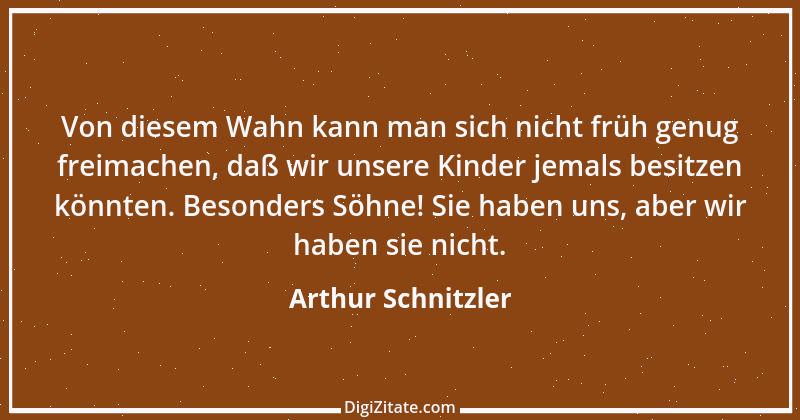 Zitat von Arthur Schnitzler 259