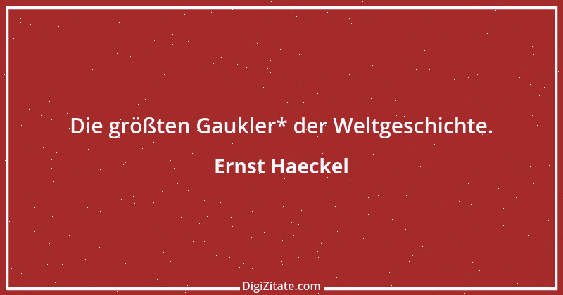 Zitat von Ernst Haeckel 2