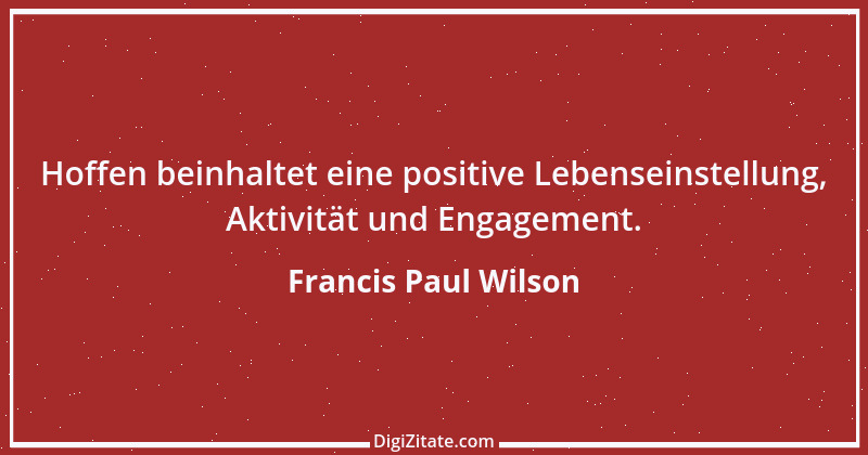 Zitat von Francis Paul Wilson 7