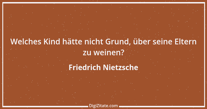 Zitat von Friedrich Nietzsche 953