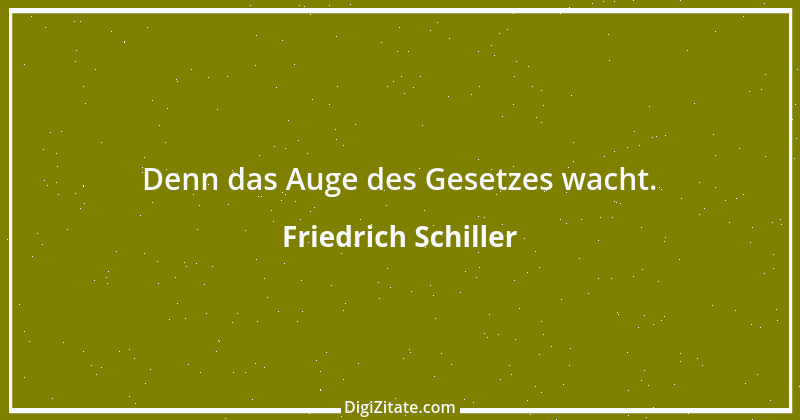 Zitat von Friedrich Schiller 533