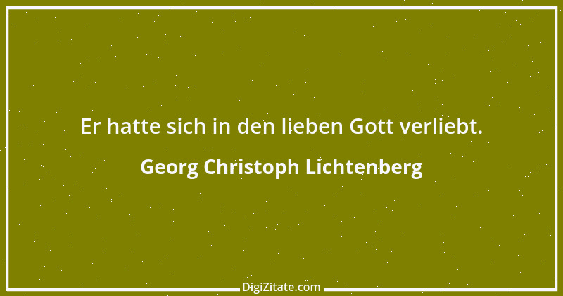 Zitat von Georg Christoph Lichtenberg 748