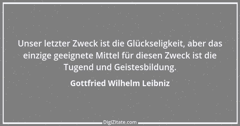 Zitat von Gottfried Wilhelm Leibniz 26