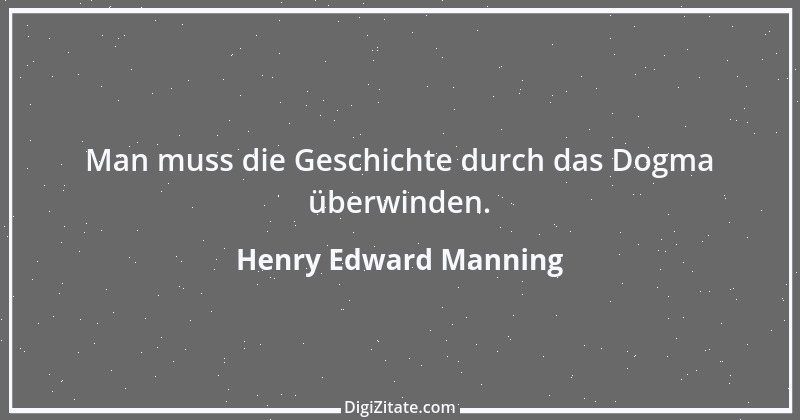 Zitat von Henry Edward Manning 4