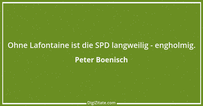 Zitat von Peter Boenisch 6