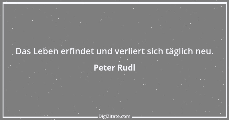 Zitat von Peter Rudl 1290