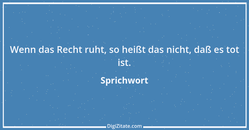 Zitat von Sprichwort 7008