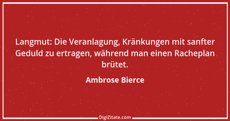 Zitat von Ambrose Bierce 247