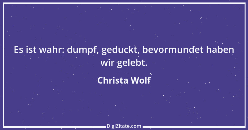 Zitat von Christa Wolf 11