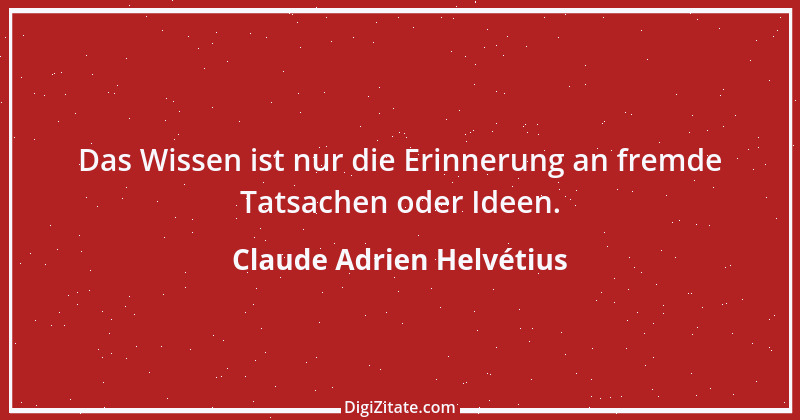 Zitat von Claude Adrien Helvétius 87