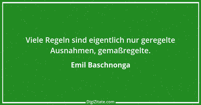 Zitat von Emil Baschnonga 413