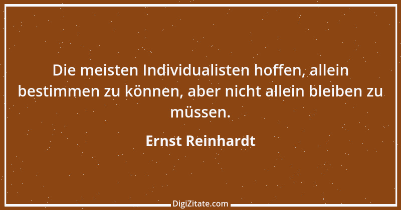 Zitat von Ernst Reinhardt 258