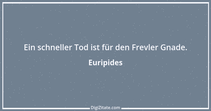 Zitat von Euripides 100