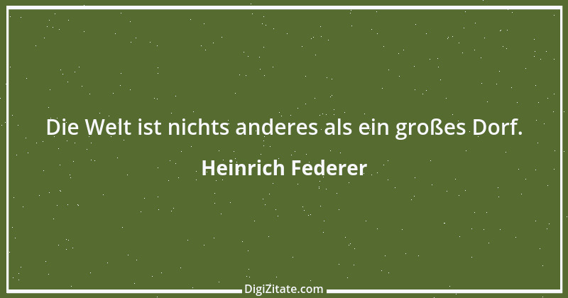 Zitat von Heinrich Federer 4