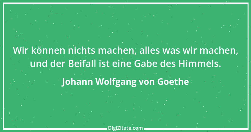 Zitat von Johann Wolfgang von Goethe 3017