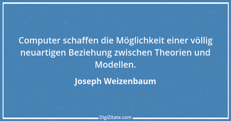 Zitat von Joseph Weizenbaum 18